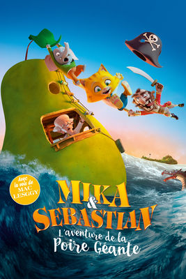  Mika & Sebastian : L'aventure De La Poire Géante en streaming ou téléchargement 