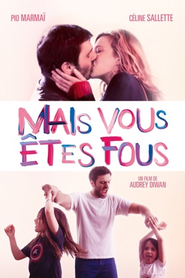  Mais Vous êtes Fous en streaming ou téléchargement 