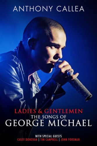  Ladies & Gentlemen The Songs Of George Michael en streaming ou téléchargement 