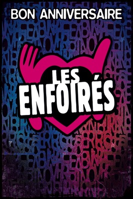  Bon Anniversaire Les Enfoirés en streaming ou téléchargement 