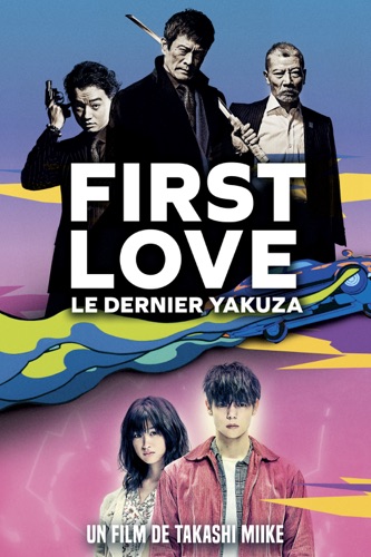 First Love : Le Dernier Yakuza torrent magnet