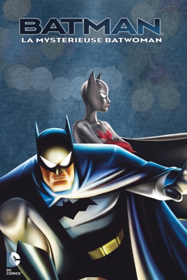 Batman : La Mystérieuse Batwoman en streaming ou téléchargement