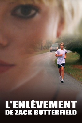  L’enlèvement De Zack Butterfield en streaming ou téléchargement 