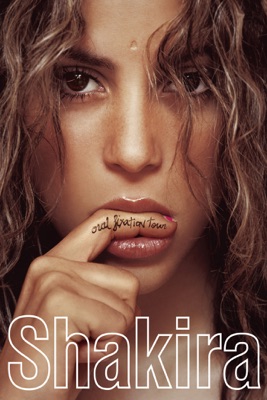  Shakira - Oral Fixation Tour en streaming ou téléchargement 