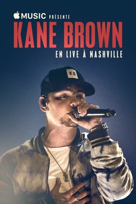  Apple Music Présente : Kane Brown En Live à Nashville en streaming ou téléchargement 