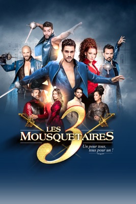  Le Spectacle - Les 3 Mousquetaires en streaming ou téléchargement 