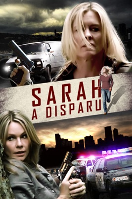  Sarah A Disparu en streaming ou téléchargement 