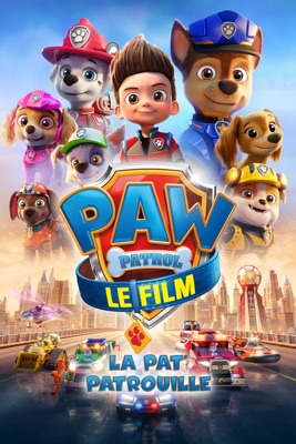  La Pat' Patrouille - Le Film en streaming ou téléchargement 
