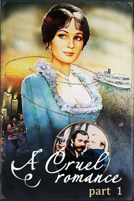  A Cruel Romance. Part 1 en streaming ou téléchargement 