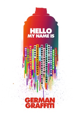  Hello My Name Is German Graffiti en streaming ou téléchargement 