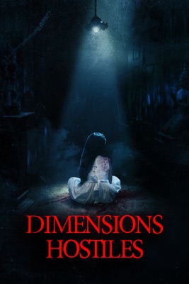 Dimensions Hostiles en streaming ou téléchargement