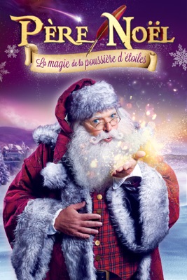  Père Noël : La Magie De La Poussière D'étoile en streaming ou téléchargement 