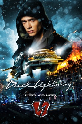  L’éclair Noir (Black Lightning) [2009] en streaming ou téléchargement 