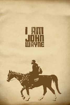  I Am John Wayne en streaming ou téléchargement 