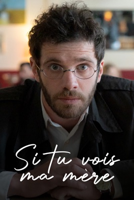  Si Tu Vois Ma Mère en streaming ou téléchargement 