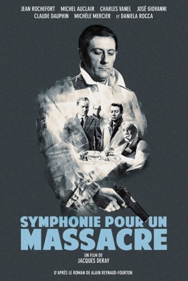  Symphonie Pour Un Massacre en streaming ou téléchargement 