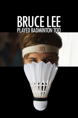  Bruce Lee Played Badminton Too en streaming ou téléchargement 