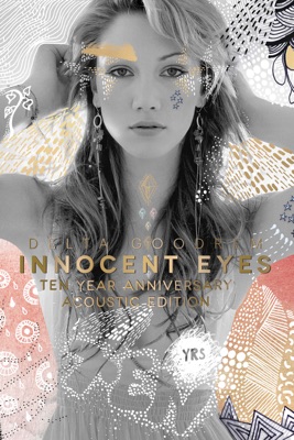  Innocent Eyes (Ten Year Anniversary Acoustic Special) en streaming ou téléchargement 