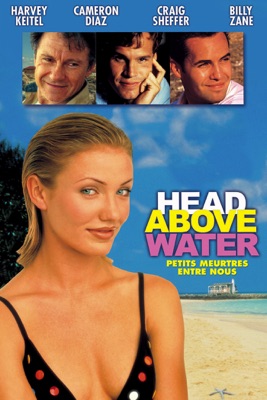  Petits Meurtres Entre Nous (Head Above Water) (1996) en streaming ou téléchargement 