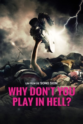  Why Don't You Play In Hell ? en streaming ou téléchargement 