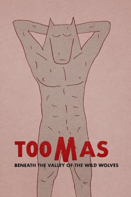  Toomas Beneath The Valley Of The Wild Wolves (Version Sous-titrée) en streaming ou téléchargement 