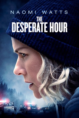 Télécharger The Desperate Hour ou voir en streaming