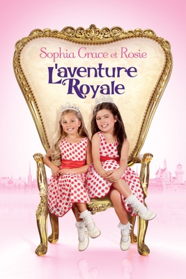  Sophia Grace Et Rosie : L'aventure Royale en streaming ou téléchargement 