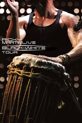  Ricky Martin: Live - Black And White Tour en streaming ou téléchargement 