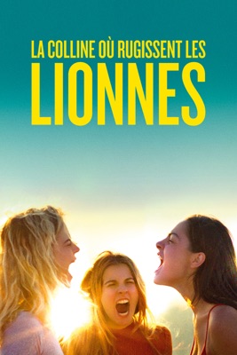 La Colline Où Rugissent Les Lionnes en streaming ou téléchargement 