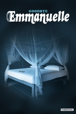  Goodbye Emmanuelle en streaming ou téléchargement 