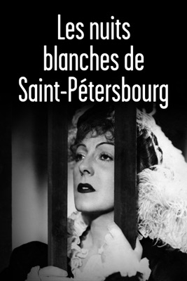  Les Nuits Blanches De Saint-Pétersbourg en streaming ou téléchargement 