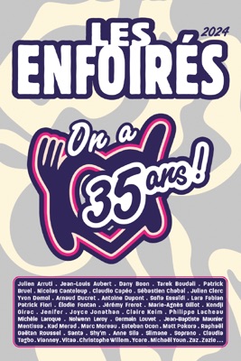  Les Enfoirés 2024, On A 35 Ans ! en streaming ou téléchargement 