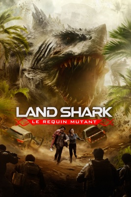  Land Shark : Le Requin Mutant en streaming ou téléchargement 