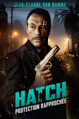 Hatch - Protection Rapprochée en streaming ou téléchargement
