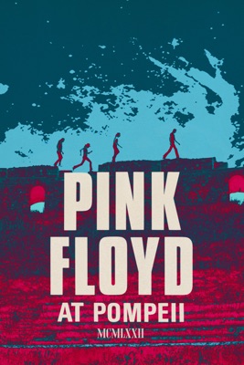  Pink Floyd At Pompeii – MCMLXXII en streaming ou téléchargement 