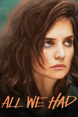  All We Had en streaming ou téléchargement 