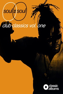 Soul II Soul - Club Classic Vol. One (Classic Album) en streaming ou téléchargement
