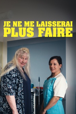 Je Ne Me Laisserai Plus Faire en streaming ou téléchargement