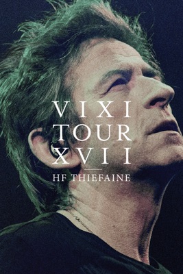  Hubert-Félix Thiéfaine: VIXI Tour XVII en streaming ou téléchargement 