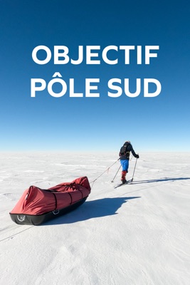 Objectif Pôle Sud en streaming ou téléchargement