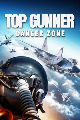  Top Gunner: Danger Zone en streaming ou téléchargement 