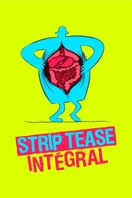 Strip-tease Intégral en streaming ou téléchargement
