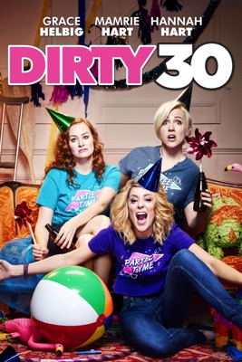 Dirty 30 en streaming ou téléchargement