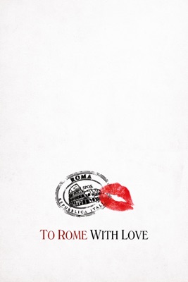 Télécharger To Rome With Love ou voir en streaming