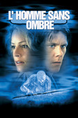  Hollow Man - L'homme sans ombre en streaming ou téléchargement 