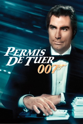  Permis De Tuer (Licence To Kill) en streaming ou téléchargement 