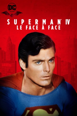  Superman IV : Le Face à Face en streaming ou téléchargement 