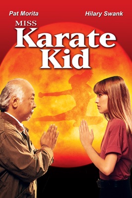  Miss Karate Kid en streaming ou téléchargement 