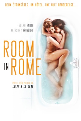  Room In Rome en streaming ou téléchargement 