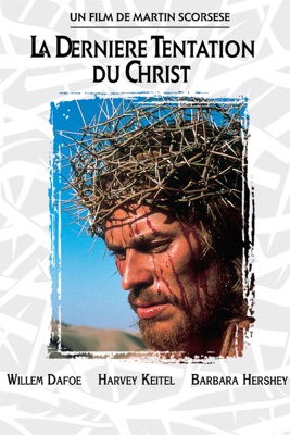  La Dernière Tentation Du Christ en streaming ou téléchargement 